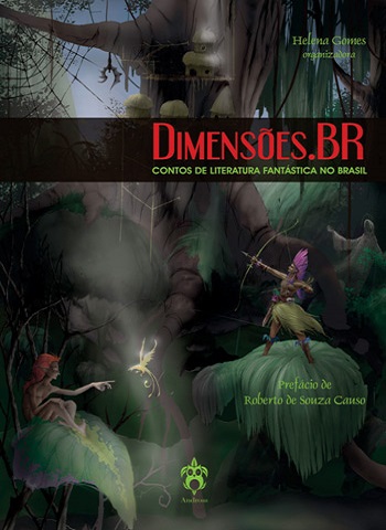  Dimensões.BR - Contos de literatura fantástica no Brasil - Volume I