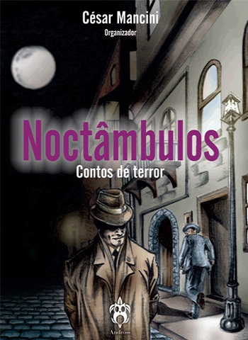  Noctâmbulos - Contos sobrenaturais, de suspense e de terror