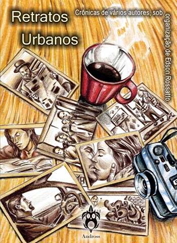  Retratos urbanos - Antologia de crônicas